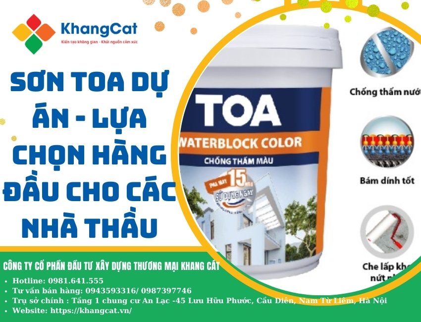 Sơn TOA dự án - Lựa chọn hàng đầu cho các nhà thầu